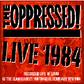Oppressed 'Live 1984'  CD